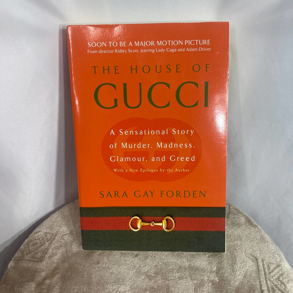 The House of GUCCI Book Softcover New Gucci Story Sara Gay Forden